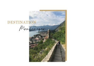 Destination Montenegro Agence Evenementielle Imagine et Sens